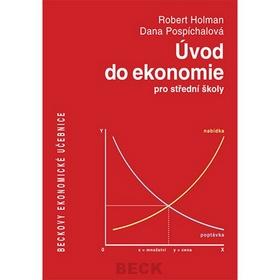 Kniha: Úvod do ekonomie pro střední školy - Robert Holman