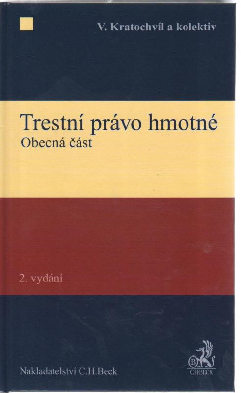 Kniha: Trestní právo hmotné. Obecná část, 2. vydání - Vladimír Kratochvíl a kolektiv