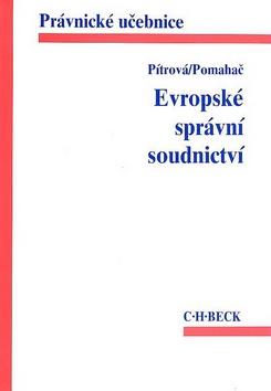 Kniha: Evropské správní soudnictví - Lenka Pítrová