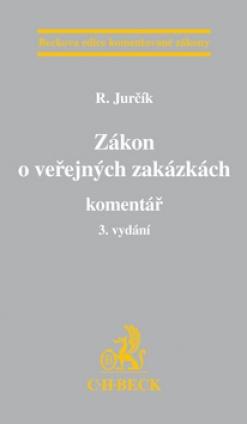 Kniha: Zákon o veřejných zakázkách - R. Jurčík