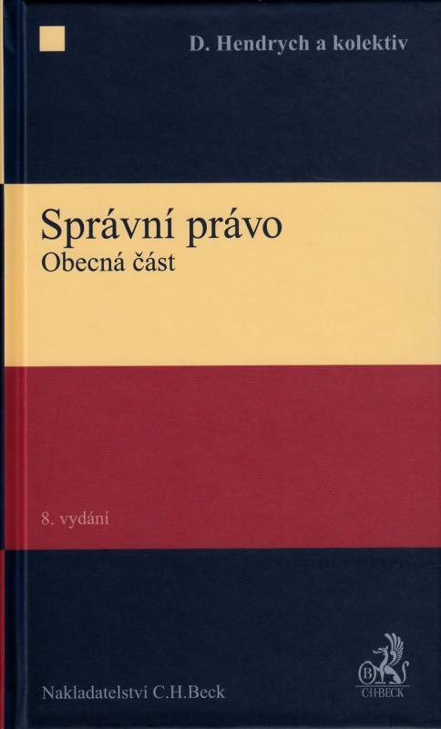 Kniha: Správní právo - Dušan Hendrych a kolektiv