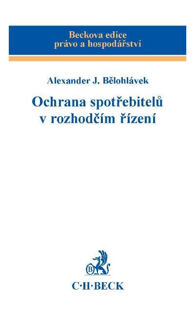 Kniha: Ochrana spotřebitelů v rozhodčím řízení - Alexander J. Bělohlávek