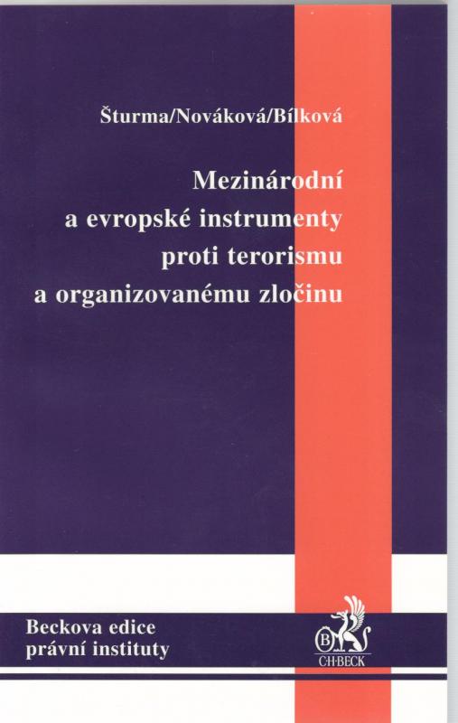 Kniha: Mezinárodní a evropské instrumenty proti terorismu a organizovanému zločinu - Pavel Šturma