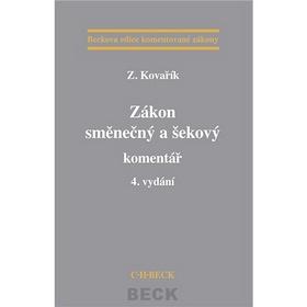 Kniha: Zákon směnečný a šekový komentář 4. vydání - Zdeněk  Kovařík