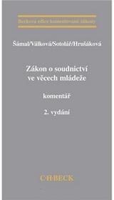 Kniha: Zákon o soudnictví ve věcech mládeže. Komentář - Pavel Šámal