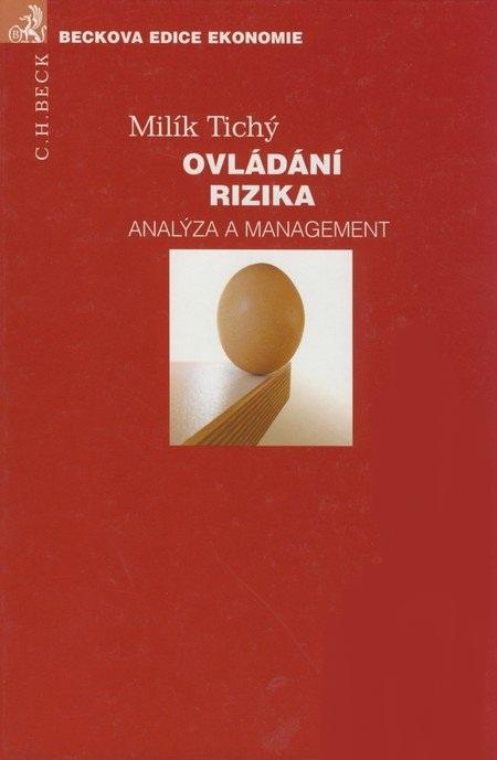 Kniha: Ovládání rizika - Milík Tichý