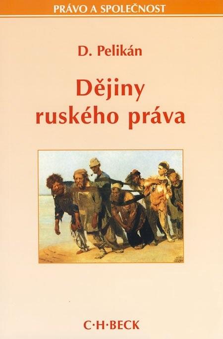 Kniha: Dějiny ruského práva - Dragutin Pelikán