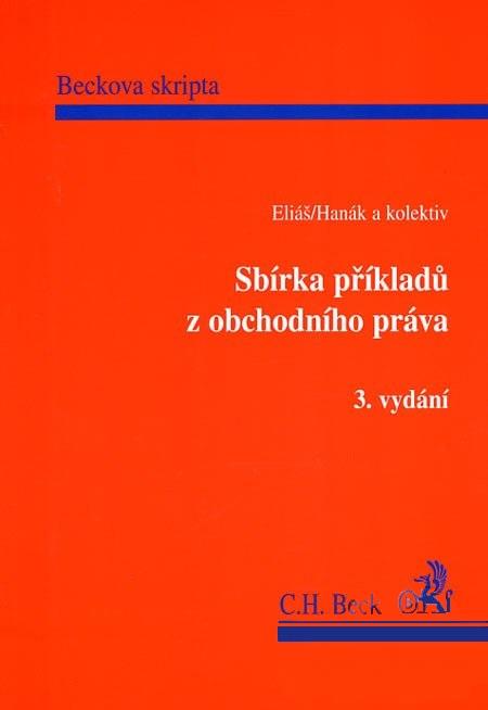 Kniha: Sbírka příkladů z obchodního práva - Karel Eliáš