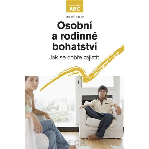 Kniha: Osobní a rodinné bohatství - Miloš Filip