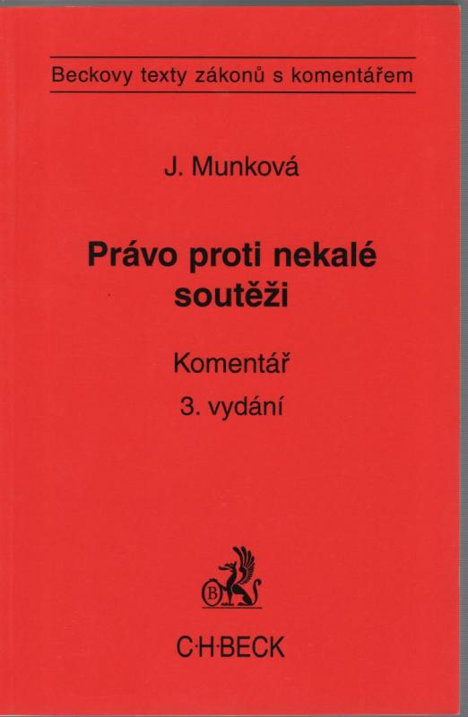 Kniha: Právo proti nekalé soutěži. Komentář - Jindřiška Munková