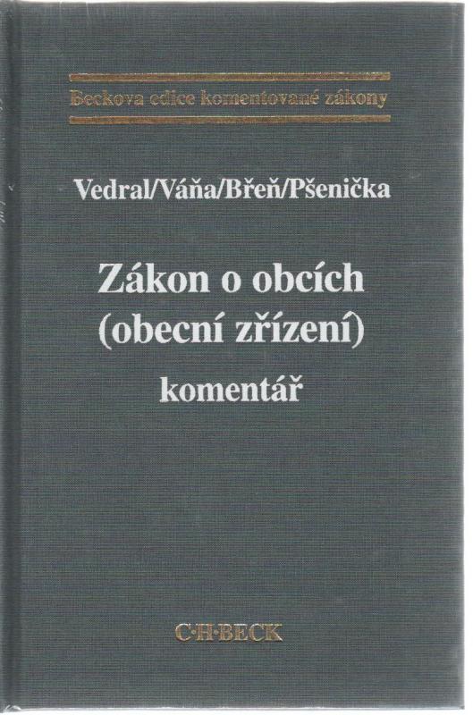 Kniha: Zákon o obcích (obecní zřízení). Komentář - Josef Vedral