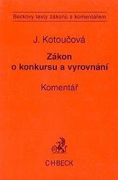 Kniha: Zákon o konkursu a vyrovnání. Komentář - Jiřina Kotoučová