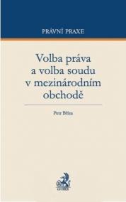 Volba práva a volba soudu v mezinárodním obchodě