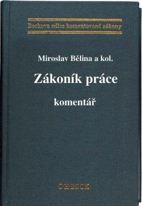 Kniha: Zákoník práce. Komentář - Miroslav Bělina