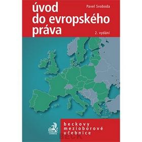 Kniha: Úvod do evropského práva, 2.vydání - Pavel Svoboda