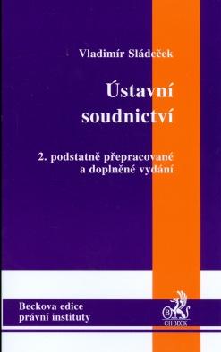 Kniha: Ústavní soudnictví - Vladimír Sládeček