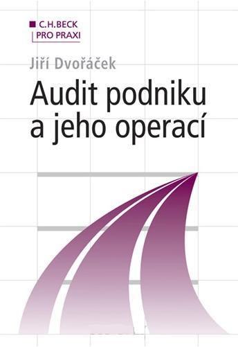 Kniha: Audit podniku a jeho operací - Jiří Dvořáček
