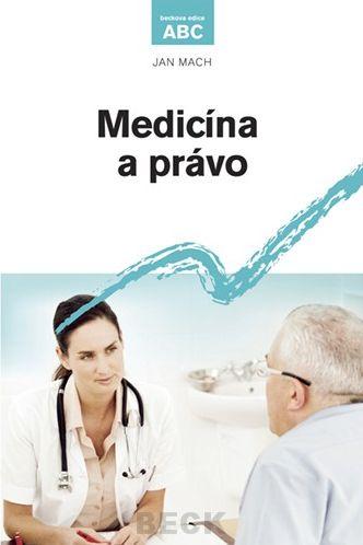 Kniha: Medicína a právo - Jan Mach