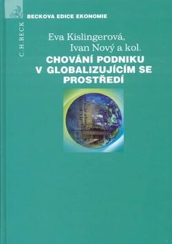 Kniha: Chování podniku v globalizujícím se prostředí - Eva Kislingerová