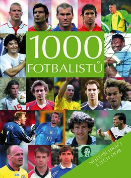 Kniha: 1000 fotbalistů - Michael Nordmann