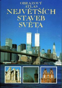 Kniha: Obrazový atlas nej.staveb sv. - Philip Bagenal