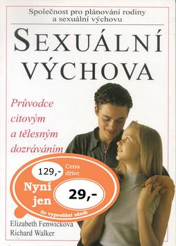 Kniha: Sexuální výchova - Elizabeth Fenwicková; Richard Walker