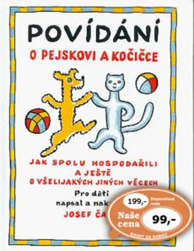 Kniha: Povídání o pejskovi a kočičce - Josef Čapek; Josef Čapek