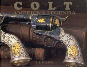 Kniha: Colt Americká legenda - R.L. Wilson; Sid Latham