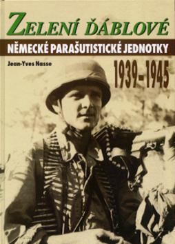 Kniha: Zelení ďáblové 1939-1945 - Yves Jean Nasse