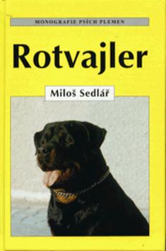 Kniha: Rotvajler - Miloš Sedlář; Eduard Studnička