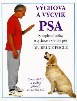 Kniha: Výchova a výcvik psa - Bruce Fogle