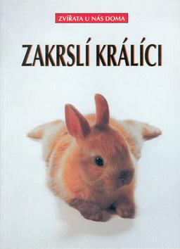 Kniha: Zakrslí králíci - Fritz Dietrich Altman; Regina Kuhnová; Siegfried Lokau