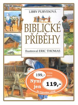 Kniha: Biblické příběhy - Libby Purvesová; Eric Thomas