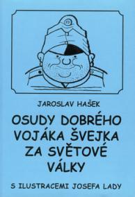 Osudy dobrého vojáka Švejka za světové války