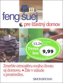 Kniha: Feng šuej pre šťastný domovkolektív autorov
