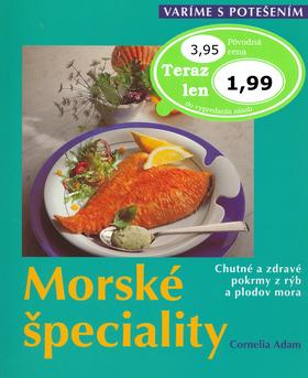 Kniha: Morské špeciality - Cornelia Adam
