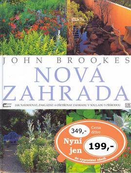 Kniha: Nová zahrada - John Brookes