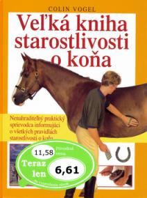 Veľká kniha starostlivosti o koňa