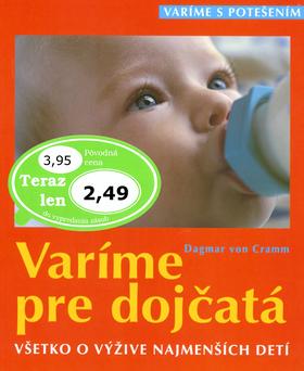 Kniha: Varíme pre dojčatá - Dagmar Von Cramm