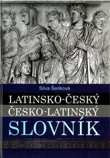 Kniha: Latinsko-český česko-latinský slovník - Šenková Silva