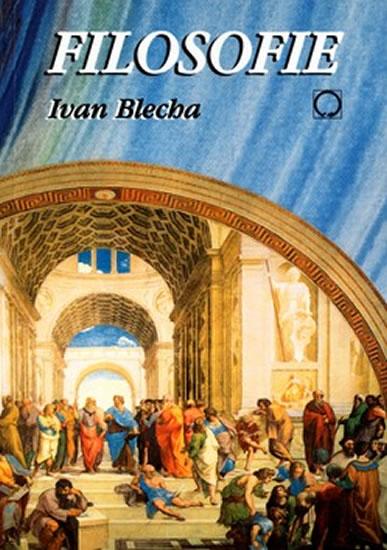 Kniha: Filosofie - Blecha Ivan