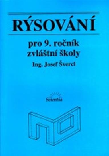 Kniha: Rýsování pro 9. ročník zvláštní školy - Švercl Josef