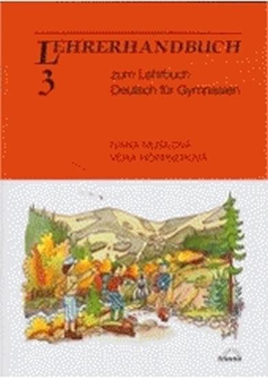 Kniha: Deutsch für Gymnasien 3. díl - metodická příručka - Höppnerová Věra