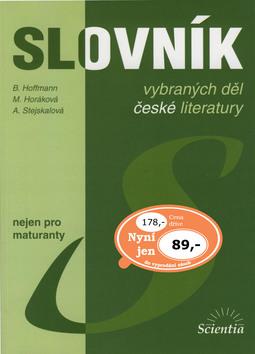 Kniha: Slovník vybraných děl české literatury - Bohuslav Hoffmann