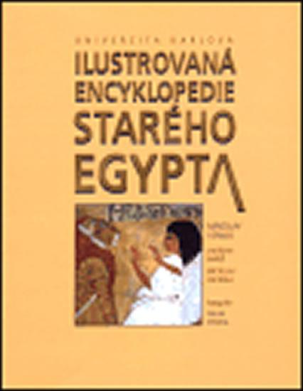 Kniha: Ilustrovaná encyklopedie starého Egypta - Verner Miroslav