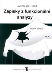 Kniha: Zápisky z funkcionální analýzy - Jaroslav Lukeš