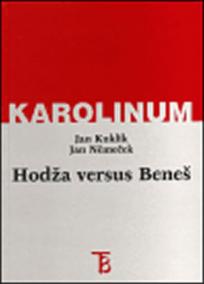 Hodža versus Beneš - Milan Hodža a slovenská otázka v zahraničním odboji za druhé světové války