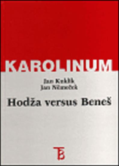 Kniha: Hodža versus Beneš - Milan Hodža a slovenská otázka v zahraničním odboji za druhé světové války - Kuklík Jan