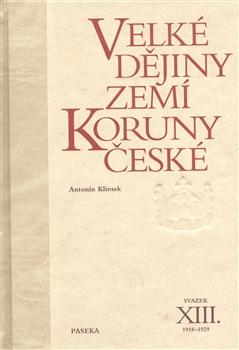 Kniha: Velké dějiny zemí Koruny české XIII. - Antonín Klimek