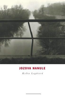 Kniha: Jozova Hanule - Květa Legátová